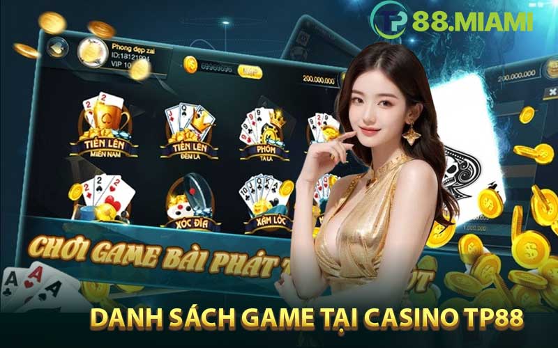 Danh sách game Casino TP88 đáng trải nghiệm