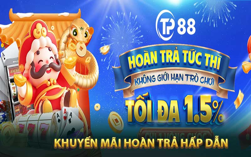 Sự kiện hoàn trả ngay lập tức lên tới 1,5%