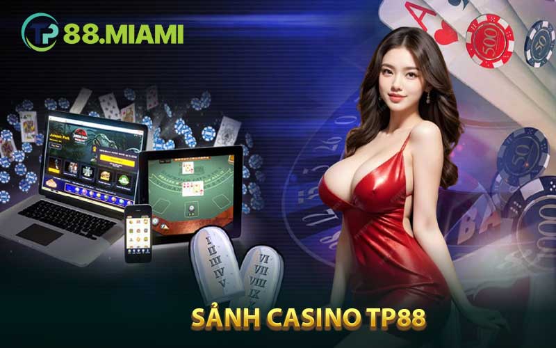 Sảnh Casino TP88